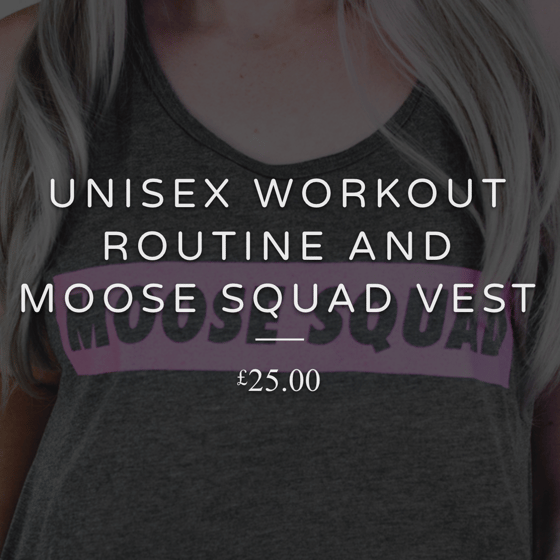 Image of UNISEX  Workout Routine and Moose Squad Vest