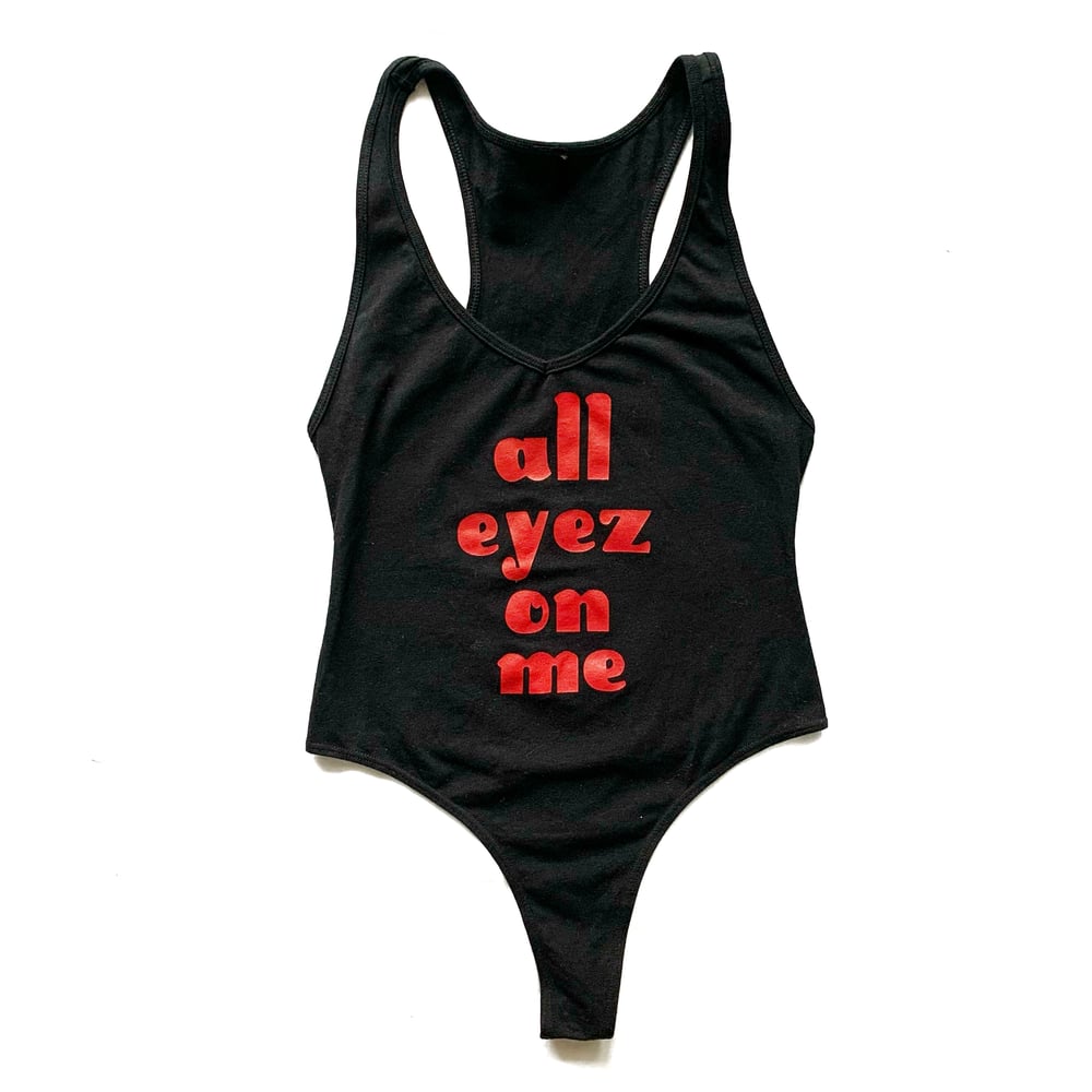 Image of All Eyez on Me Bodysuit