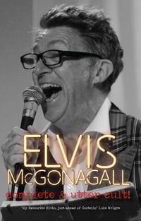 Image 1 of Complete & Utter Cult! by Elvis McGonagall