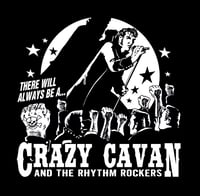 Image 2 of "There Will Always Be A Crazy Cavan And The Rhythm Rockers"  Mens T-Shirt