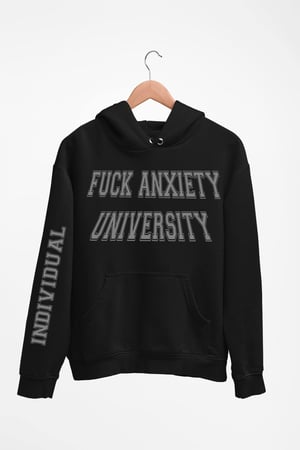 Image of Fuck Anxiety University Varsity Hoodie 