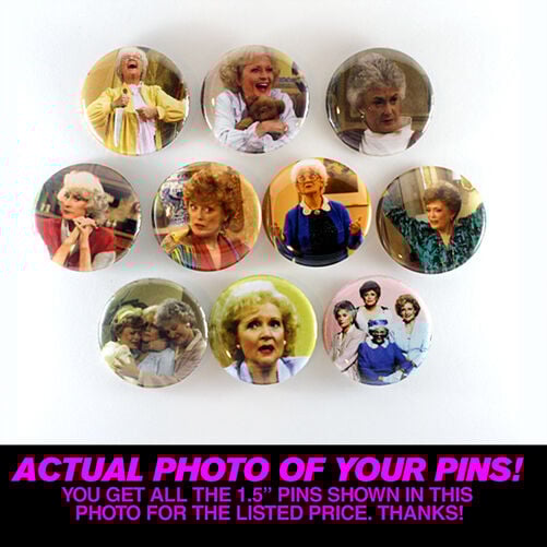 Image of Golden Girls    Set of  Ten  1.5" pins