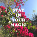 Image of Stay In Your Magic Print
