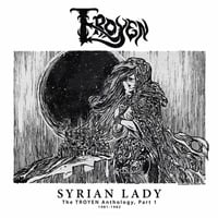 Image 1 of Syrian Lady The Troyen Anthology Part 1 1981-1982 (Black Vinyl)