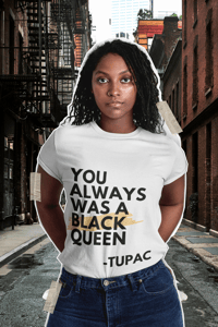Image 1 of Black Queen - Tupac Unisex Tee [black text]