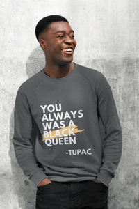 Image 4 of Black Queen - Tupac Unisex Crew Neck Sweater [white text]