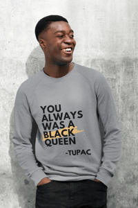 Image 3 of Black Queen - Tupac Unisex Crew Neck Sweater [black text]