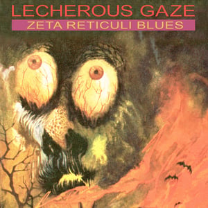 Image of Lecherous Gaze - Zeta Reticuli Blues Vinyl LP