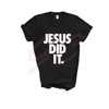 Jesus Did It