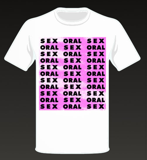 ORAL - ORAL SEX Two Color (PRE-ORDER)