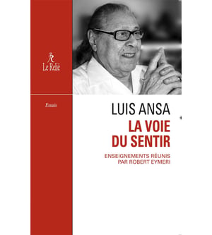 Image of Livre - Robert EYMERI / Luis Ansa, La Voie du Sentir
