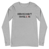 Distance Doesn't Cancel Love Long Sleeve