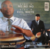 "No No No" b/w "Evil Ways" (Instrumental) Original Pressing | 7-inch Vinyl (Limited) 