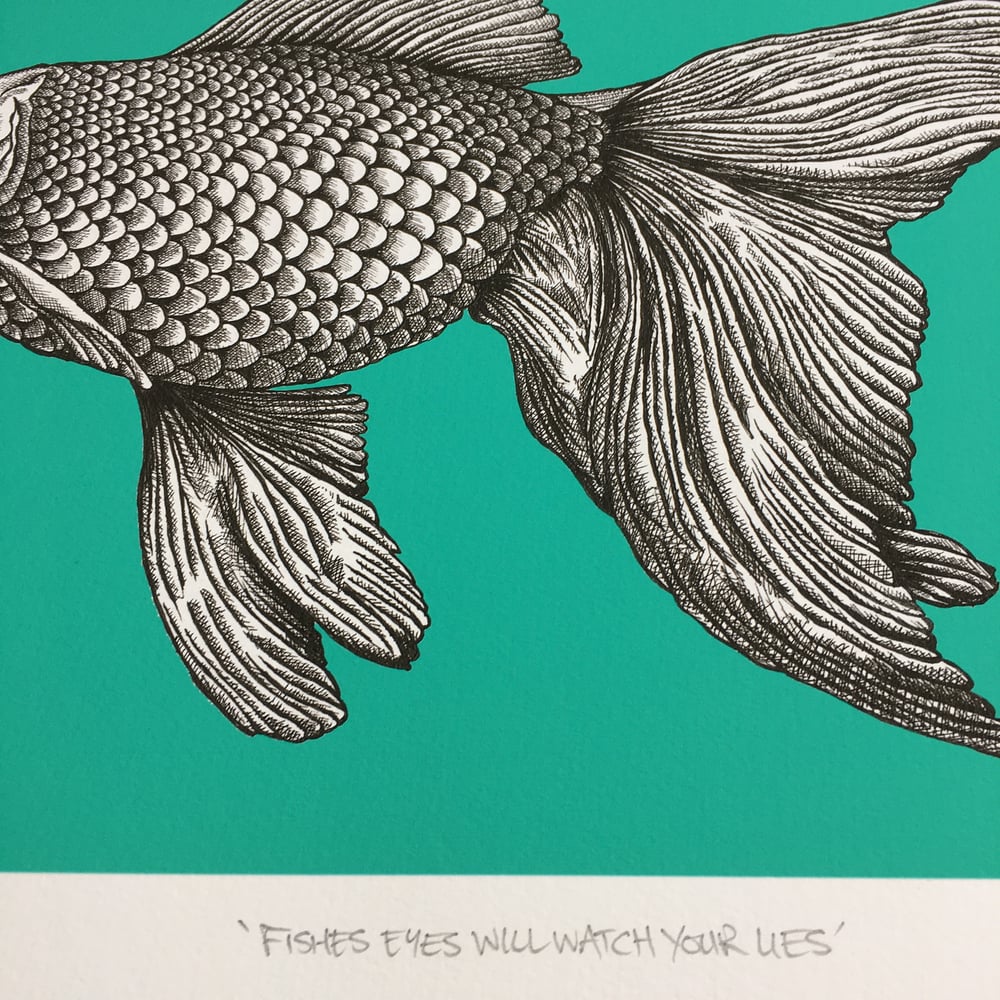 ‘Fishes eyes will watch your lies’