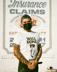 Image 1 of WELL DONE SIGNS - White tee (PRE-ORDER)