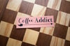 Coffee Addict Sticker