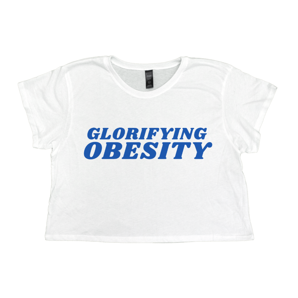 Image of Glorifying Obesity Crop Top