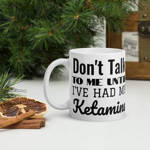 Don't Talk To Me Mug