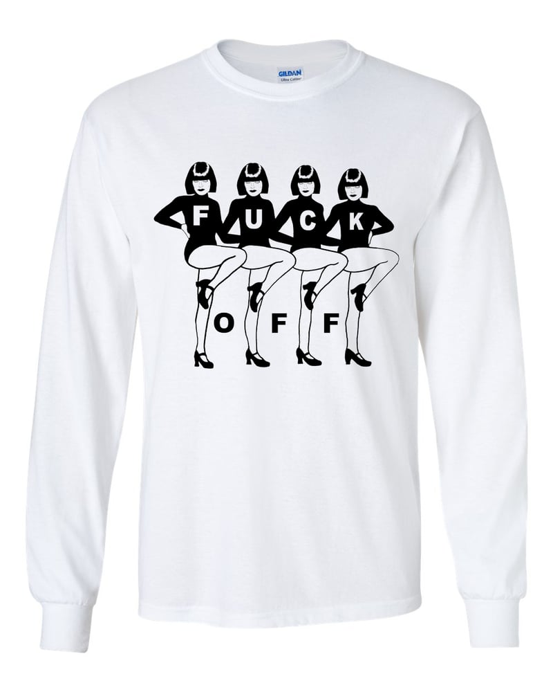 Image of FUCK OFF LONG SLEEVE WHITE