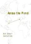 Across the Pond Art Zine I