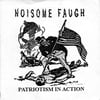 Noisome Faugh / Flight 800 ‎– Patriotism In Action Split 7"