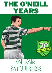 Image 1 of The O’Neill Years Badge 4: Alan Stubbs