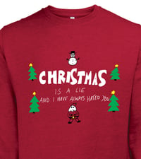 'Christmas Is A Lie And I Have Always Hated You' Jumper - All Proceeds Donated to Emmaus Glasgow