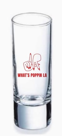 WHAT'S POPPIN LA RED SHOT GLASS