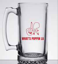 WHAT'S POPPIN LA RED BEER MUG