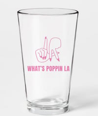 WHAT'S POPPIN LA PINK CUP