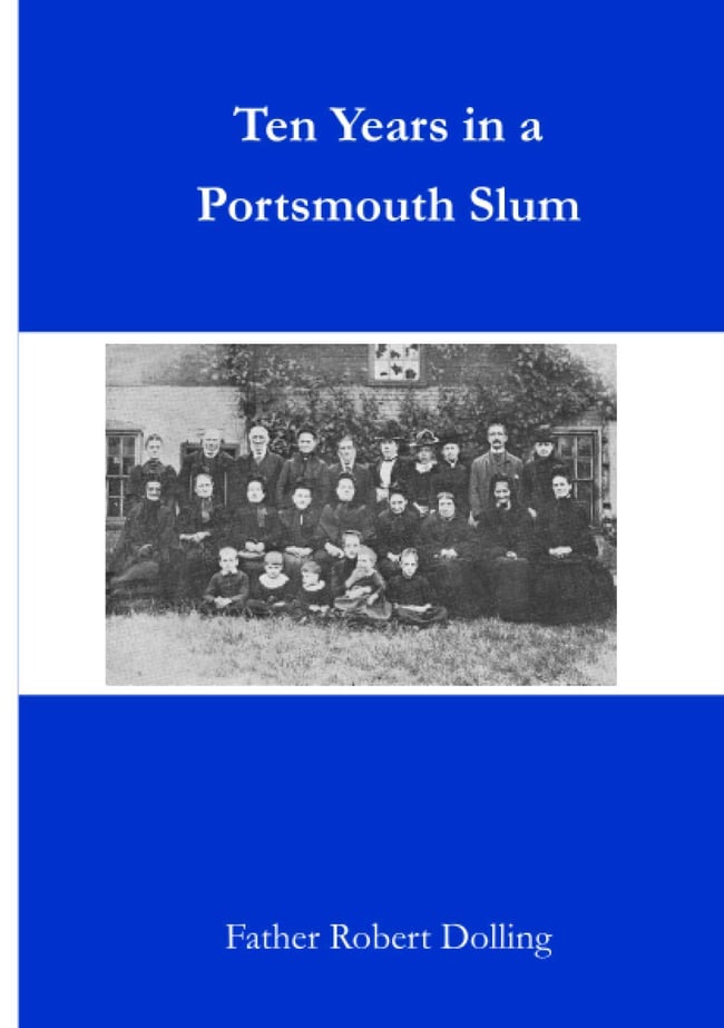 Ten Years in a Portsmouth Slum - Father Robert Dolling