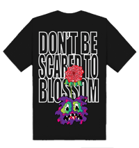 Image 1 of DON’T BE SCARED TO BLOSSOM TEE