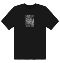 Image 2 of DON’T BE SCARED TO BLOSSOM TEE