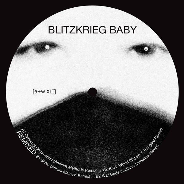 Image of [a+w XLI] Blitzkrieg Baby - Remixed 12"