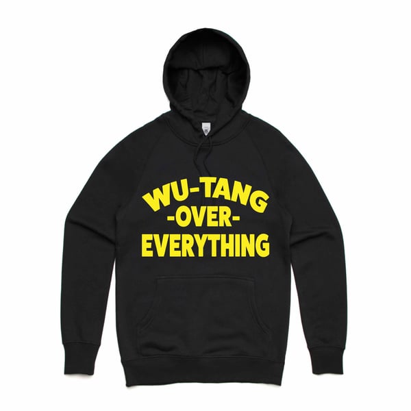 Image of WU- Tang Over Everything Hoodie