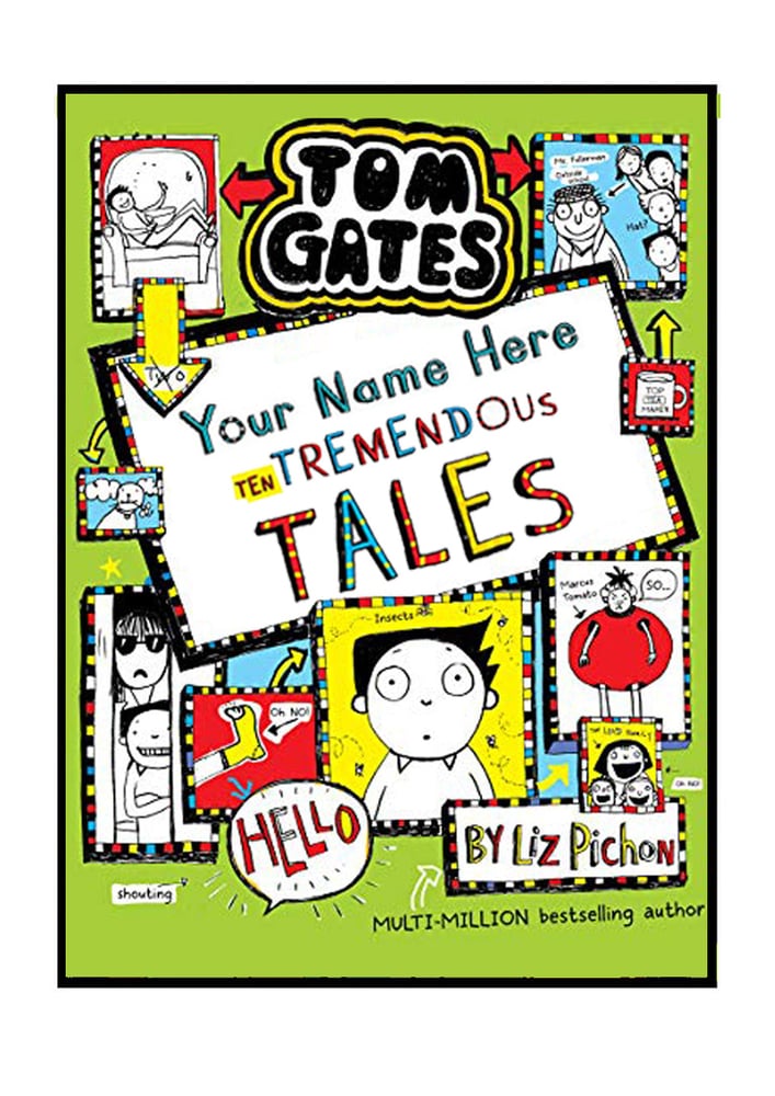 Image of Add A First Name Tom Gates Poster BOOK 18 'Ten Tremendous Tales' A3 + free b/w colouring in poster