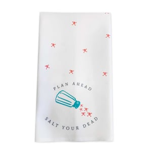 Image of Salt Your Dead Tea Towel