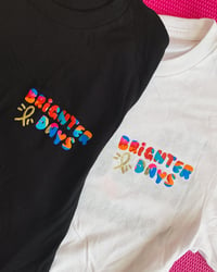 Image 1 of Brighter Days T-Shirt (White and Black)
