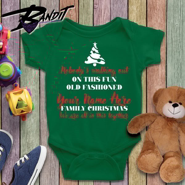 Image of Nobody's Walking Out On This Fun Old Fashioned Christmas Vacation Custom Baby Onesie