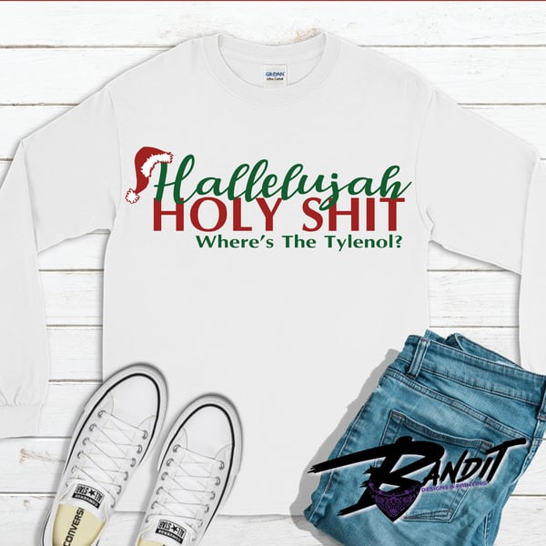 Image of Hallelujah Holy Shit Wheres The Tylenol Long Sleeve