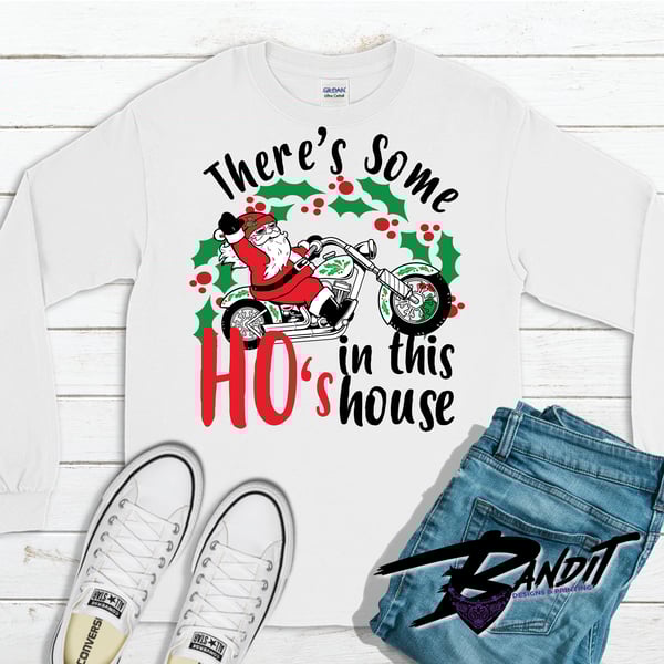 Image of There's Some Ho's in This House Long Sleeve
