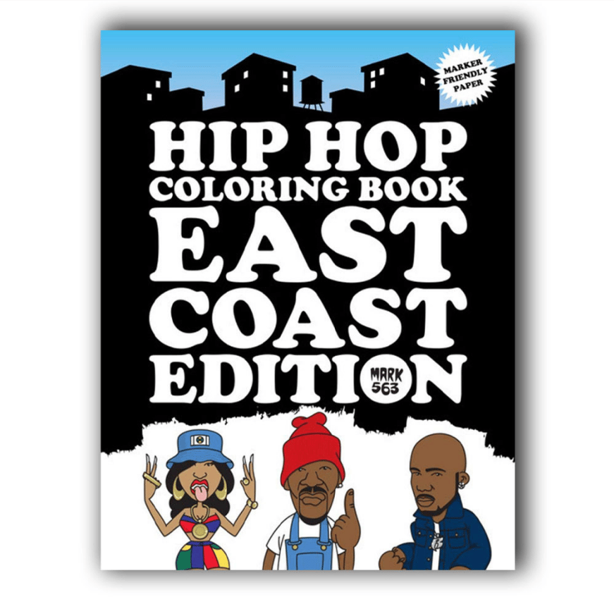 Image of Hip Hop Coloring Book: East Coast Edition - Mark 563