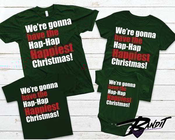 Image of Hap-Hap Happiest Christmas! Personalized T-shirt Family Package