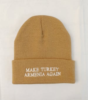 Image of Make Turkey Armenia Again Beanie - Der Zor Sand