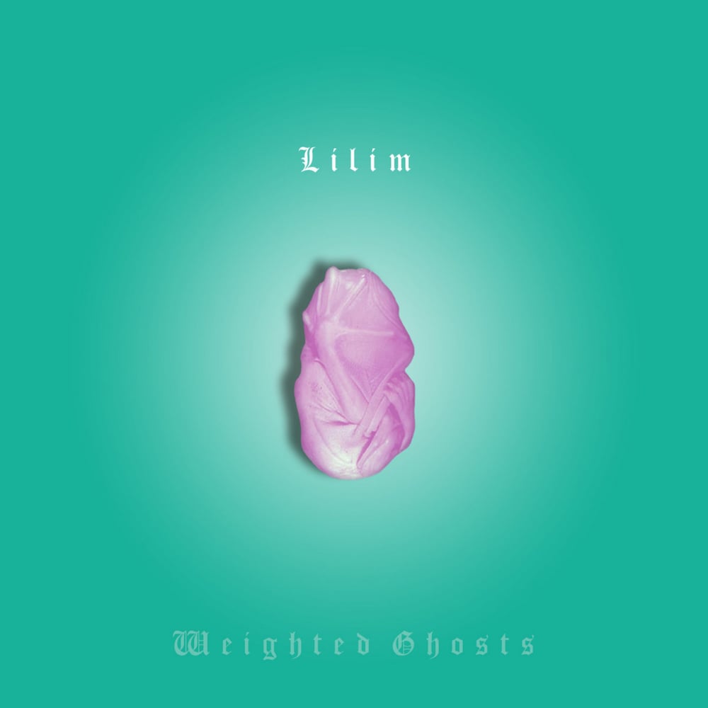 Lilim - Weighted Ghosts LP