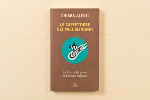 Image of CHIARA ALESSI / LE CAFFETTIERE DEI MIEI BISNONNI