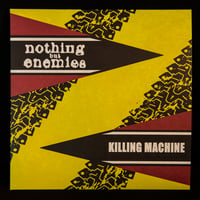 Image 1 of Nothing But Enemies - Killing Machine - 12” LP