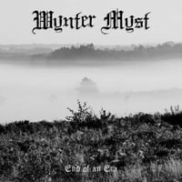 Wynter Myst  - End Of An Era 