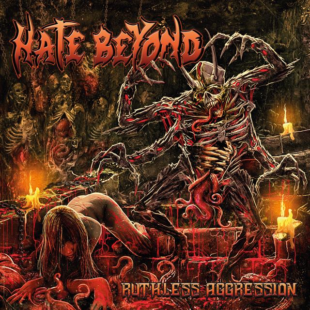 Image of HATE BEYOND   "Ruthless Aggression"