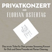 Privates Streaming Konzert mit Florian Ostertag